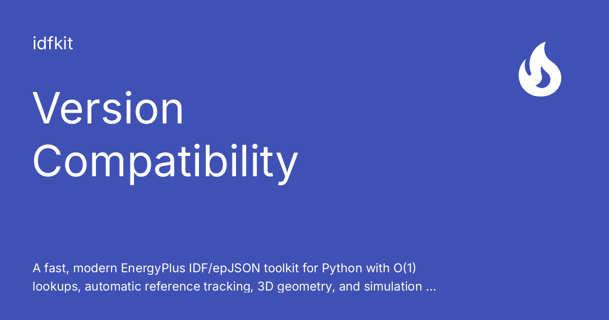 Version Compatibility - idfkit