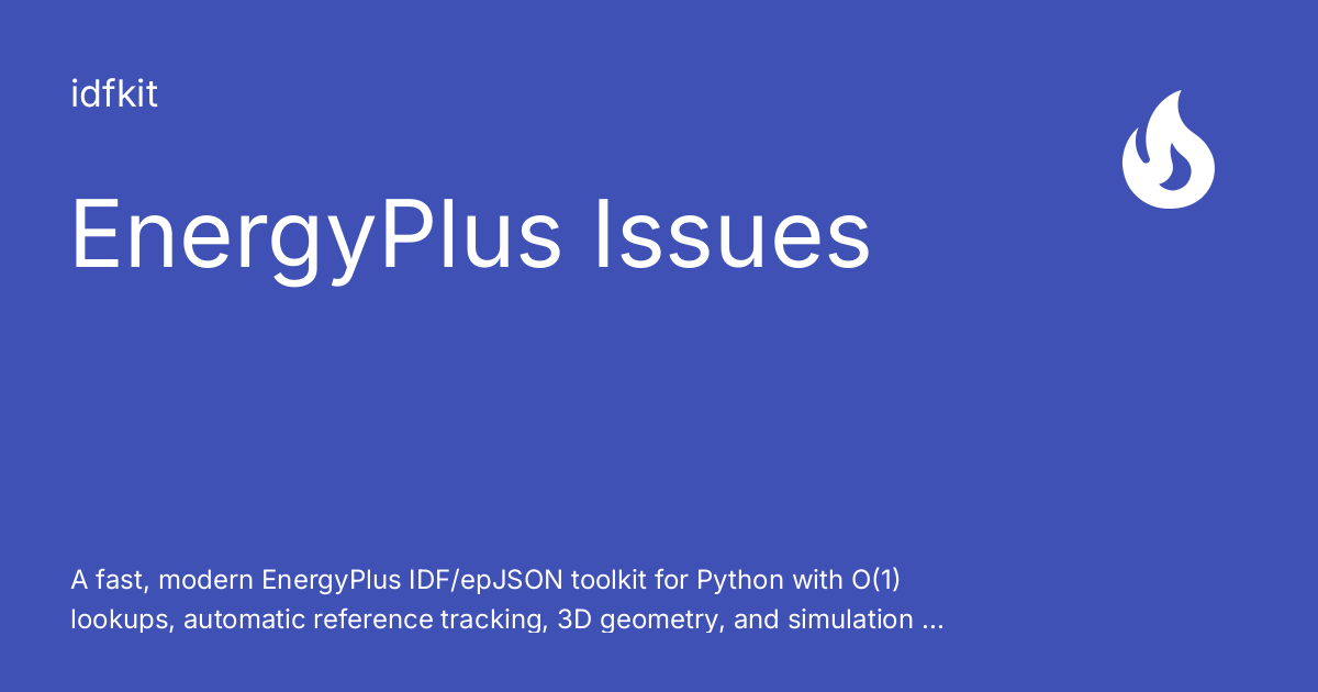 EnergyPlus Issues - idfkit